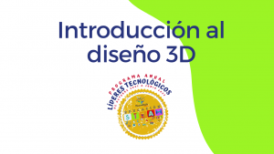 Introducción Diseño 3D